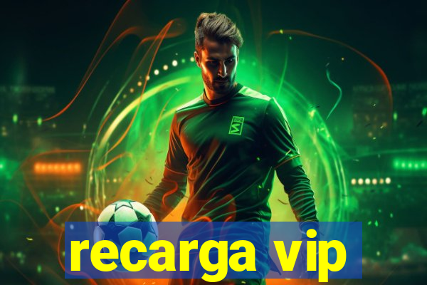 recarga vip